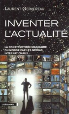 Inventer l'actualité