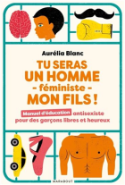 Tu seras un homme féministe, mon fils!
