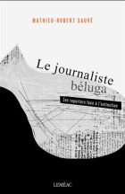 Le journaliste béluga