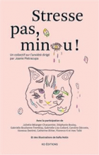 Stresse pas, minou !