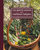 Les quatre saisons de la cueilleuse indigène