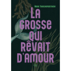 La grosse qui rêvait d'amour