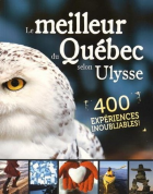 Le meilleur du Québec selon Ulysse