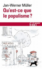 Qu'est-ce que le populisme ? : définir enfin la menace