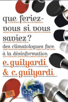 Que feriez-vous si vous saviez ?