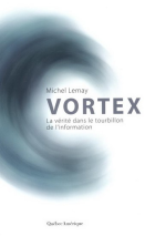 Vortex : la vérité dans le tourbillon de l'information