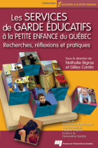 Les Services de garde éducatifs à la petite enfance du Québec : recherches, réflexions et pratiques