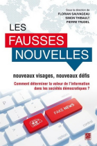 Les fausses nouvelles, nouveaux visages, nouveaux défis : comment déterminer la valeur de l'information dans le sociétés démocratiques ?