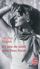 Un peu de soleil dans l'eau froide : roman