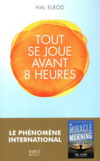 Tout se joue avant 8 heures : offrez-vous en supplément de vie